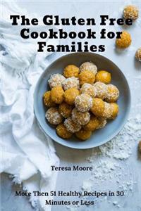 The Gluten Free Cookbook for Families