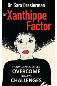 Xanthippe Factor