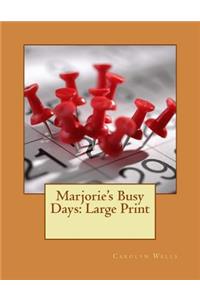 Marjorie's Busy Days