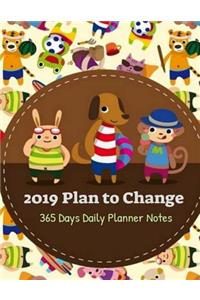 2019 Plan to Change