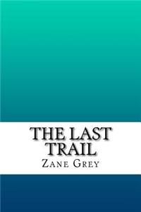The Last Trail