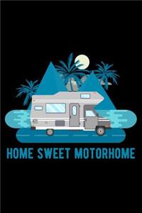 Home Sweet Motorhome