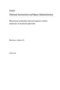 Monoclonal Antibodies Directed Against Surface Molecules of Multicell Spheroids