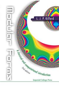 Modular Forms: A Classical And Computational Introduction (2nd Edition)