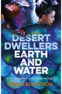 Desert Dwellers Earth and Water