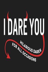 I Dare You