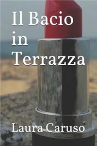 Il Bacio in Terrazza