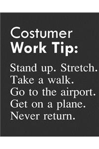 Costumer Work Tip