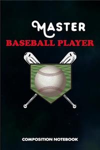 Master Baseball Player