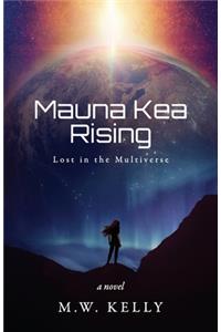 Mauna Kea Rising