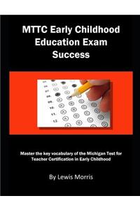 Mttc Early Childhood Education Exam Success