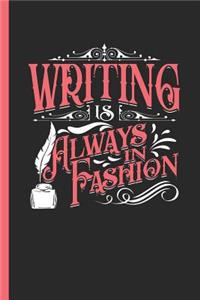 Writing Is Always in Fashion