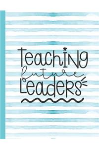 Teaching Future Leaders