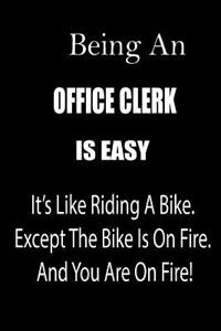 Being an Office Clerk Is Easy