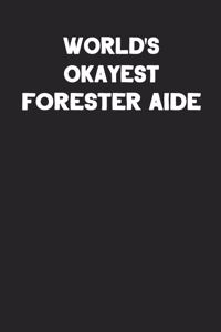 World's Okayest Forester Aide
