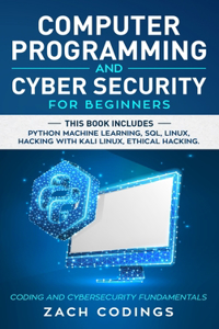 Computer Programming and Cyber Security for Beginners