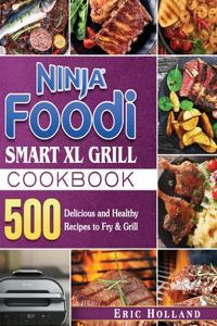 Ninja Foodi Smart XL Grill Cookbook