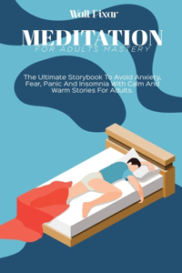 Meditation for Adults Mastery