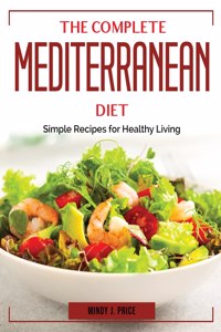 The Complete Mediterranean Diet