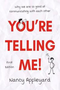 You're Telling Me!