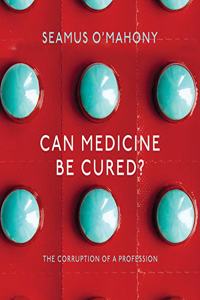 Can Medicine be Cured?