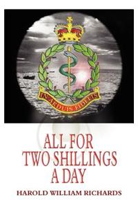 All for Two Shillings a Day