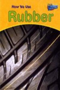 How We Use Rubber