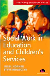 Social Work in Education and Children&#8242;s Services