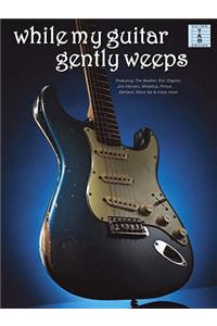 While My Guitar Gently Weeps (Tab)