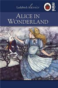 Alice in Wonderland: Ladybird Classics