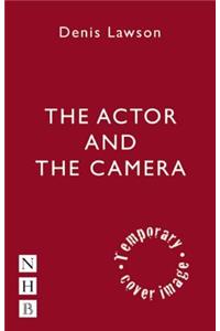 Actor and the Camera