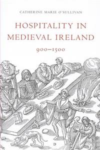Hospitality in Medieval Ireland