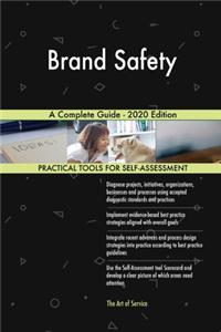 Brand Safety A Complete Guide - 2020 Edition