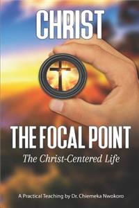 Christ-The Focal Point