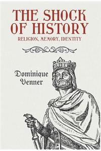 The Shock of History