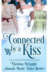 Connected by a Kiss