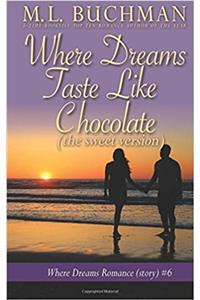 Where Dreams Taste Like Chocolate (Sweet): A Pike Place Market Seattle Romance