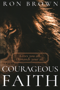 Courageous Faith