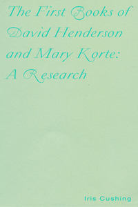 The First Books of David Henderson and Mary Korte: A Research