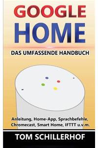 Google Home - Das umfassende Handbuch