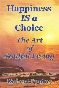 Happiness is a Choice