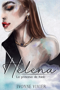 Helena, la princesa de hielo.