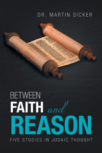 Between Faith and Reason