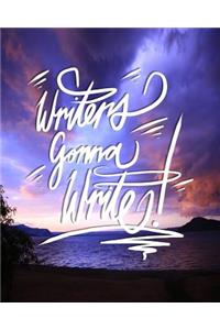 Writers Gonna Write