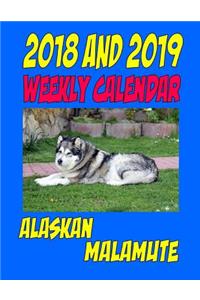 2018 and 2019 Weekly Calendar Alaskan Malamute
