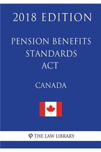Pension Benefits Standards ACT (Canada) - 2018 Edition