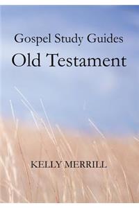 Gospel Study Guides - Old Testament