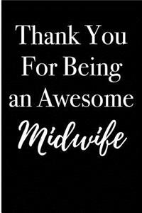 Thank You for Being an Awesome Midwife: Blank Lined Journal