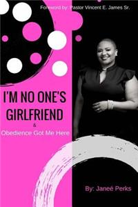I'm No One's Girlfriend