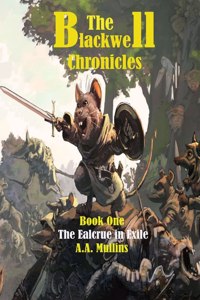 Blackwell Chronicles The Ealcrue in Exile